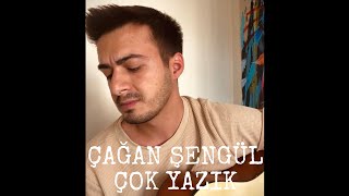Çağan Şengül - Çok Yazık(Cover)
