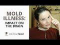 Mold Illness Impact On The Brain 