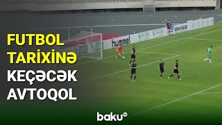 Futbolda Belə Avtoqol Görülməyib
