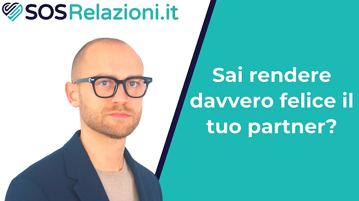 RELAZIONE FELICE  - Sai davvero rendere felice il tuo partner ? - SOSRelazioni.it