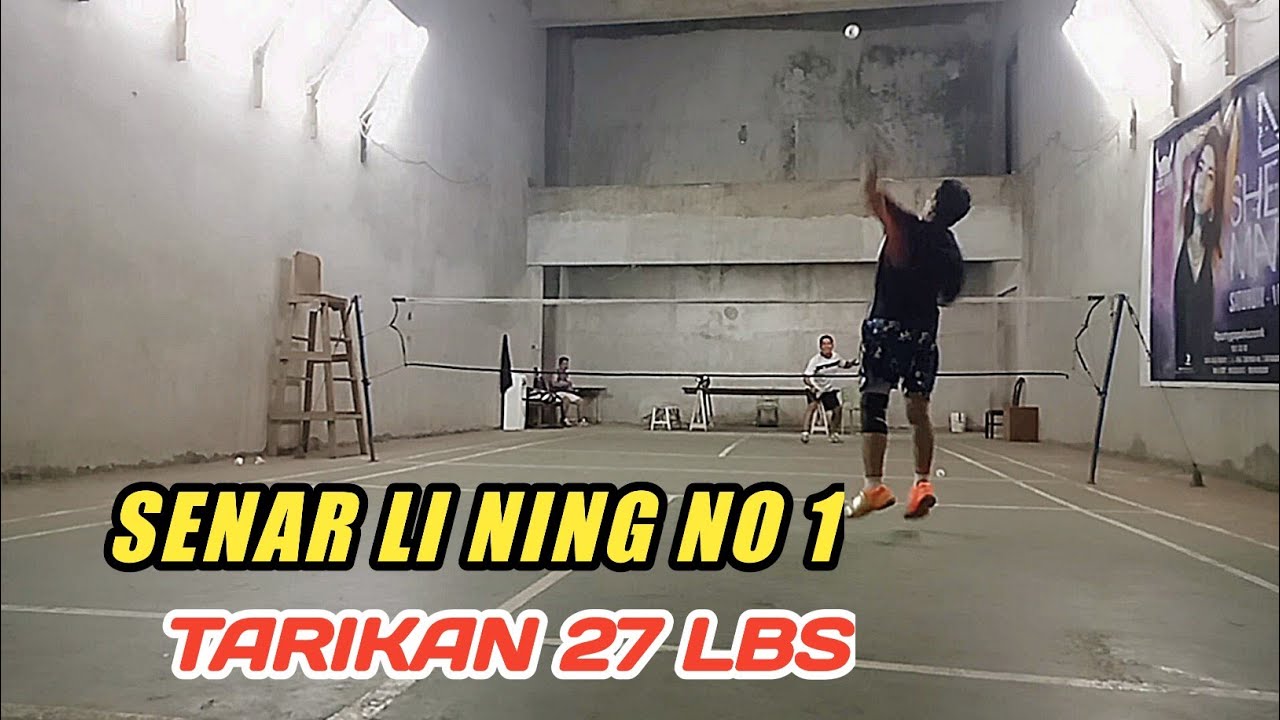 SENAR LI NING NO 1 DENGAN TARIKAN 27 LBS YouTube SENAR LI NING NO 1 DENGAN TARIKAN 27 LBS YouTube