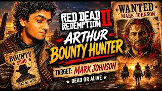 Arthur Becomes a Bounty Hunter | Mark Johnson Bounty Hunt | RDR2