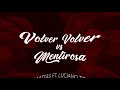 VOLVER VOLVER VS MENTIROSA - Luciano Troncoso ft. Leonel Matias (aletoso mix)