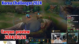 Canyon proview 2024/03/26 nidalee jarvan reksai Korea challenger | Canyon第一视角