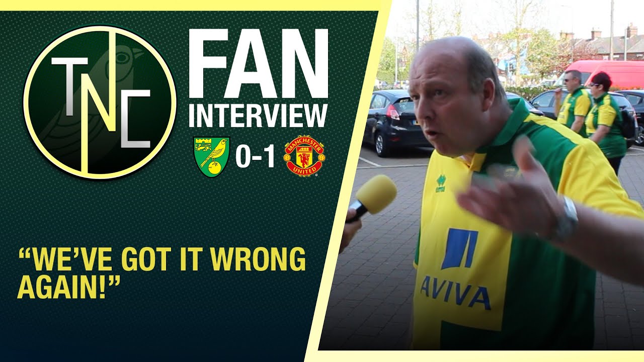 'WE'VE GOT IT WRONG AGAIN' - ANGRY RANT | Norwich 0-1 Man United - YouTube