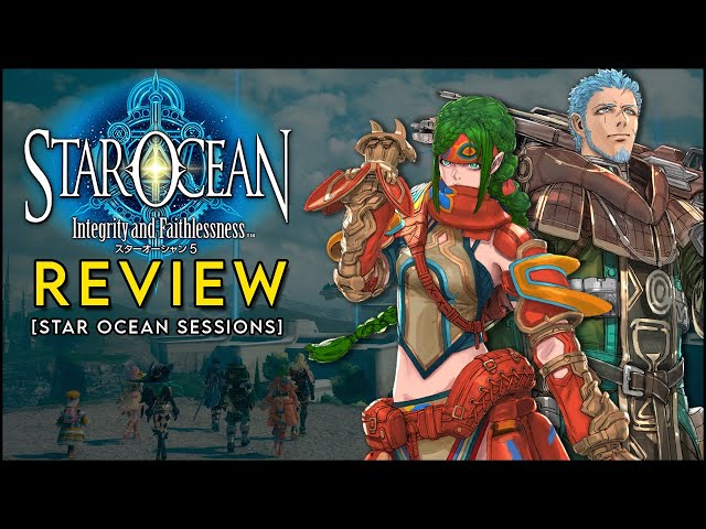 Star Ocean: Integrity and Faithlessness (REVIEW) — Lifted Geek
