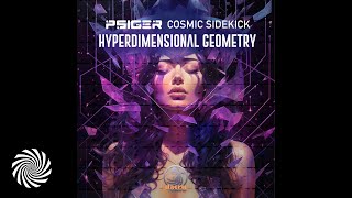 Psiger & Cosmic Sidekick - Hyperdimensional Geometry