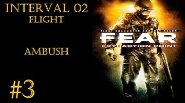 Walkthrough F.E.A.R. Extraction Point [Interval 02 - Flight: Ambush]