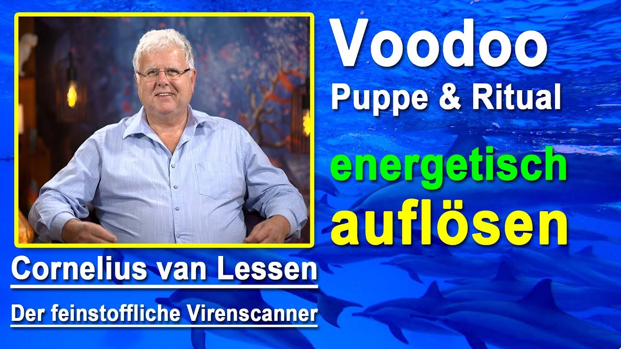 Voodoo Woodoo - Puppe - Ritual energetisch auflösen | Cornelius van Lessen