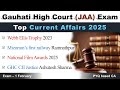 Gauhati High Court JAA Exam I Current Affairs 2025 | PYQ based | with Related Points ❤️