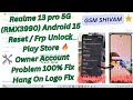 Realme 13 Pro 5G (RMX3990) Android 15  Reset Frp Unlock | Play Store Owner Account Problem 100% Fix