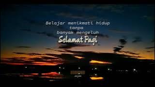 Story Wa Selamat Pagi || Story Wa 30 Detik