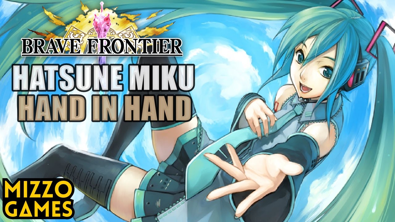 Hand In Hand Vocaloid Hatsune Miku - Hand in Hand [Vocaloid & Brave Frontier collaboration ...