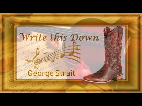 George Strait   Write This Down