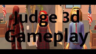Judge 3d Gameplay screenshot 3