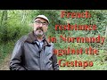 French Resistance in Normandy against the Gestapo before and after D-day