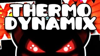 'ThermoDynamix' (Demon) by Flashmick72  | Geometry Dash [2.1]