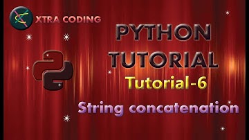 Python Tutorial #tutorial 6 ||String Concatenation in Python