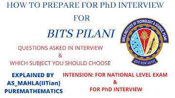 HIGHER MATHEMATICS - HOW TO PREPARE FOR PhD MATHEMATICS INTERVIEW IN BITS PILANI