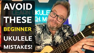 3 Beginner Ukulele Mistakes And How To Fix Them