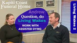 Living Wakes & Assisted Dying