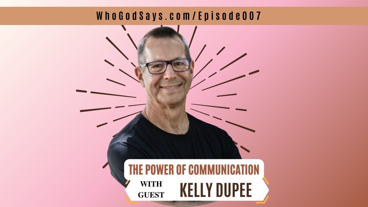 Power of Communication - How to Build Prosperous Relationships w/ Kelly Dupee