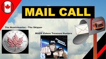 Mail Call and Shout outs to The Numismaniac & Maer Videos