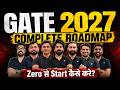GATE 2027 Complete Roadmap 🔥 | Zero Se Start Kaise Kare? | Strategy, Resources & Study Plan