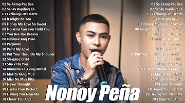 The Best of Nonoy peña - Nonoy peña Greatest Hits Full Album | Nonoy peña nonstop cover songs