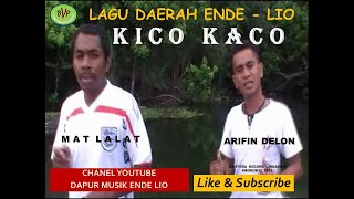 LAGU DAERAH - ENDE LIO - KICO KACO - MAT LALAT & ARIFIN DELON - DAPUR MUSIK ENDE LIO