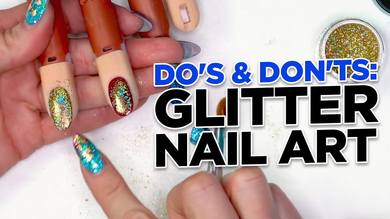 DOs & DON'Ts: Glitter Nails  how to do glitter nails using loose glitter!  