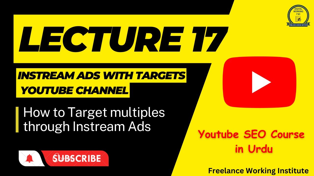 YouTube Ads - Lecture 17 | Free YouTube Course in Urdu