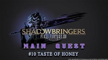 Final Fantasy XIV Online: Shadowbringers - Main Quest #10 Taste of Honey