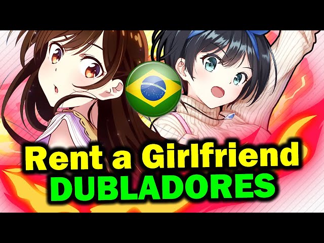 Rent a Girlfriend Dublado Dubladores Anunciados É HOJE! Na Crunchyroll 