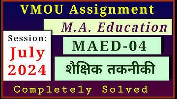 VMOU MAED 04 Assignment July 2024 VMOU MA Education Assignment 2024 Previous Year Solved Assignment