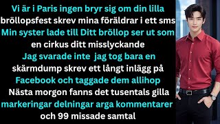 Vi r I Paris Ingen Bryr Sig Om Din Brllopsfest Skrev Mina Frldrar I Ett Sms
