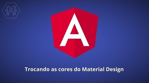 #Angular 4 #ngx configurando o tema