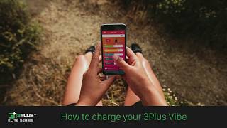 3Plus Vibe: How to Charge your 3Plus Vibe