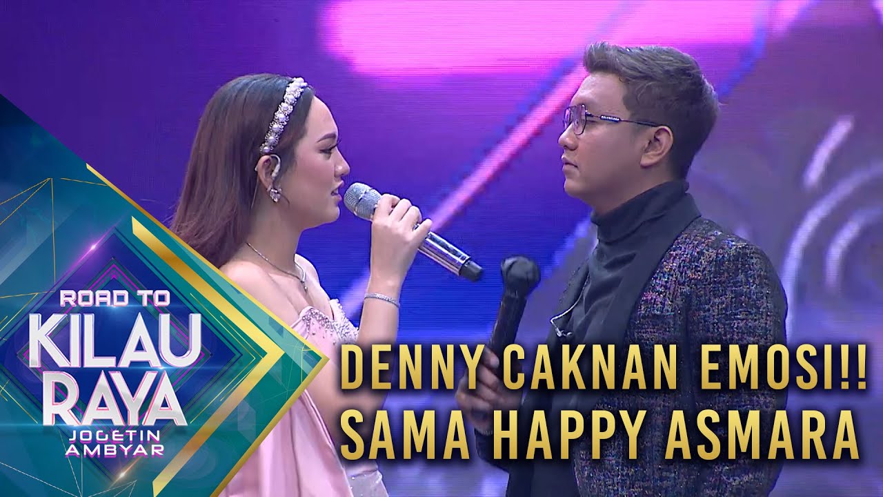 HAPPY ASMARA CARI PASANGAN! DENNY CAKNAN EMOSI!! | ROAD TO KILAU RAYA MNCTV