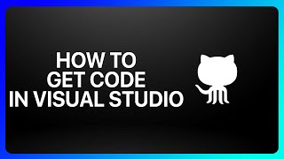 How To Get GitHub Code In Visual Studio Tutorial News