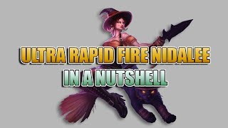 Ultra Rapid Fire: Nidalee in a Nutshell