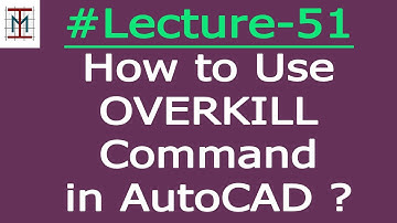 # L-51_How to Use OVERKILL Command in AutoCAD ? | by Mukesh Shankhwar