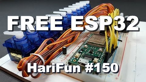 HariFun #150 - FREE ESP32s
