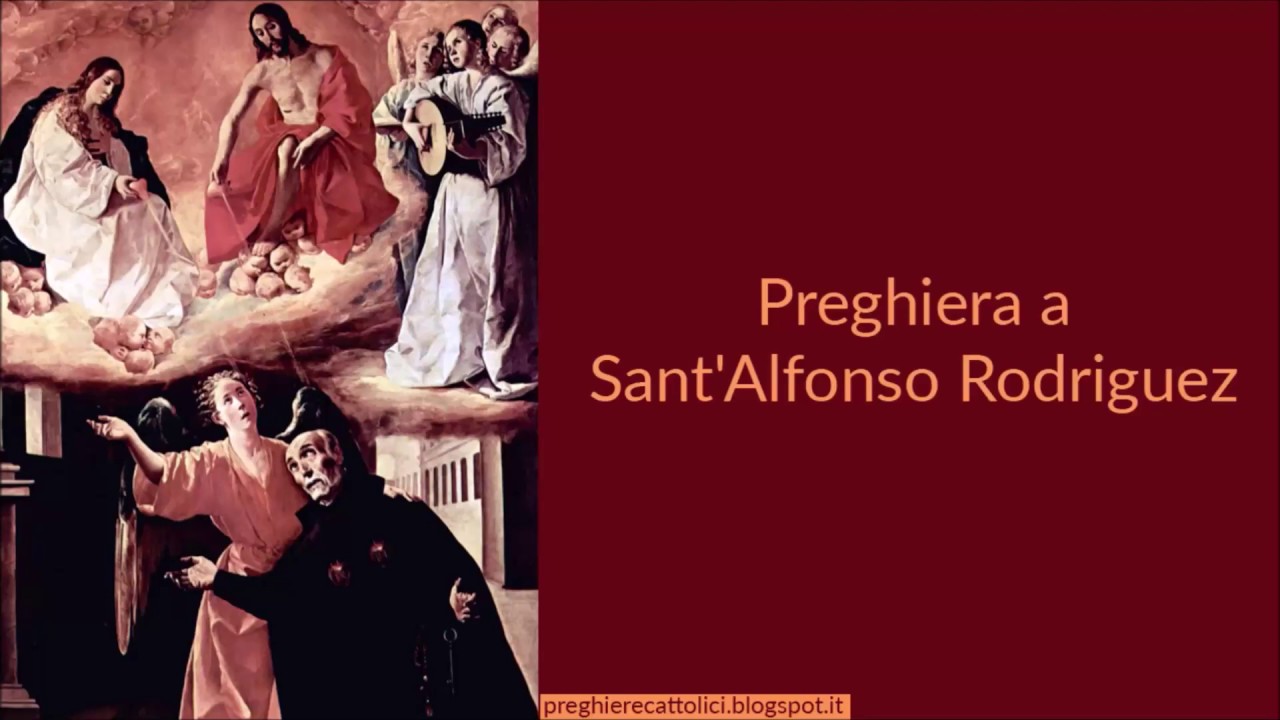 Preghiera a Sant'Alfonso Rodriguez YouTube
