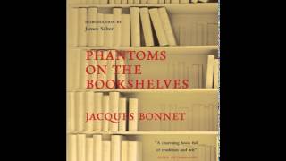 Home Book Review Phantoms On The Bookshelves By Jacques Bonnet, James Salter, Sin Reynolds