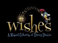 Video thumbnail for Wishes: A Magical Gathering of Disney Dreams