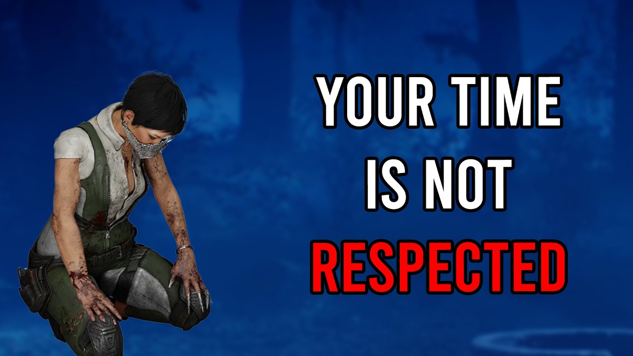 BHVR Doesn't Respect Your Time - Dead By Daylight - YouTube