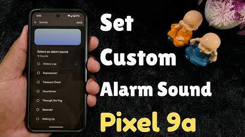 How to Change Alarm Sound in Google Pixel 9a | Set Custom Alarm Sound