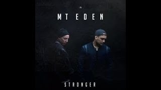 Mt.Eden - Stronger (Lyrics)