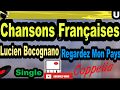 Chansons francaises lucien bocognano  single regardez mon pays  coppelia olivi